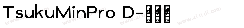TsukuMinPro D字体转换